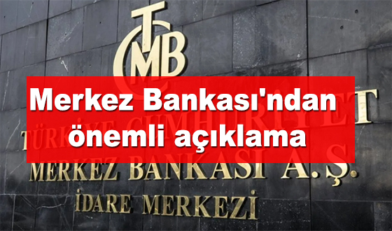 Merkez Bankası'ndan önemli açıklama