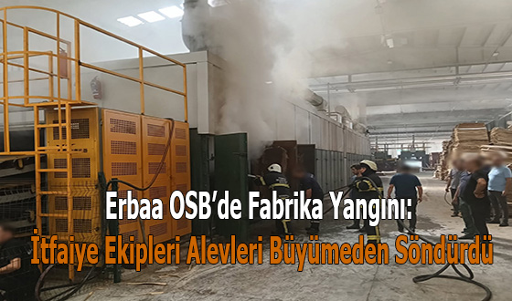 Erbaa OSB’de Fabrika Yangını: İtfaiye Ekipleri Alevleri Büyümeden Söndürdü