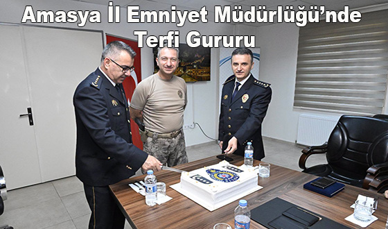 Amasya İl Emniyet Müdürlüğü’nde Terfi Gururu