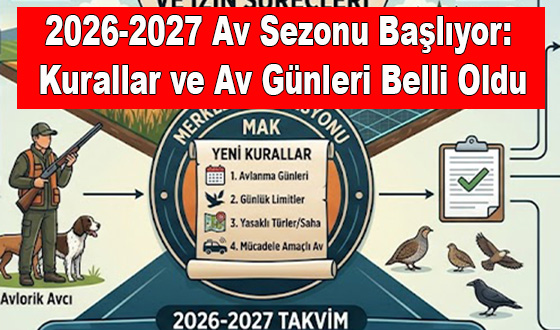 2026-2027 Av Sezonu Başlıyor: Kurallar ve Av Günleri Belli Oldu