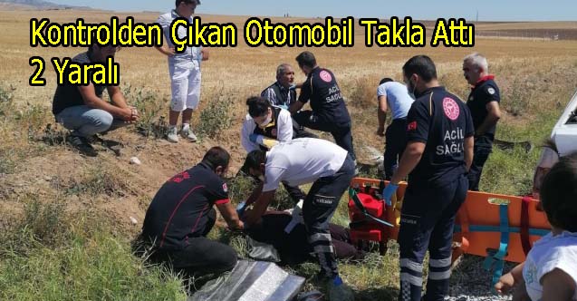 Kontrolden Çıkan Otomobil Takla Attı: 2 Yaralı