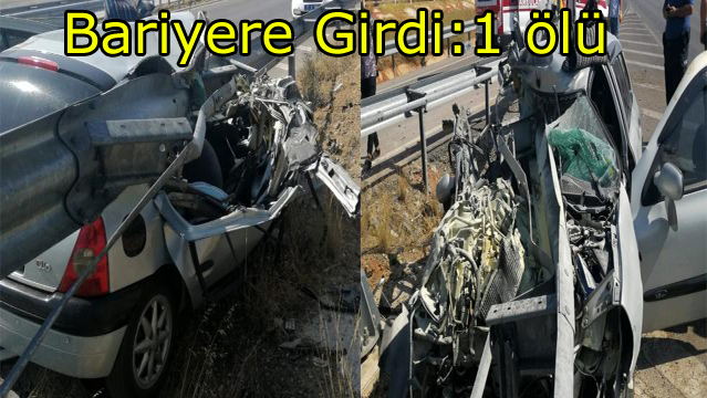 Bariyere çarpan otomobil de: 1 ölü, 1 yaralı