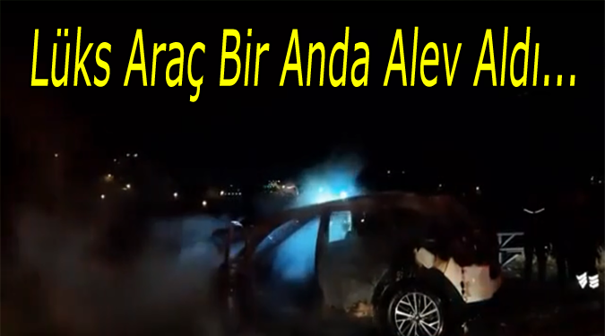 Lüks Jip bir anda alev aldı...