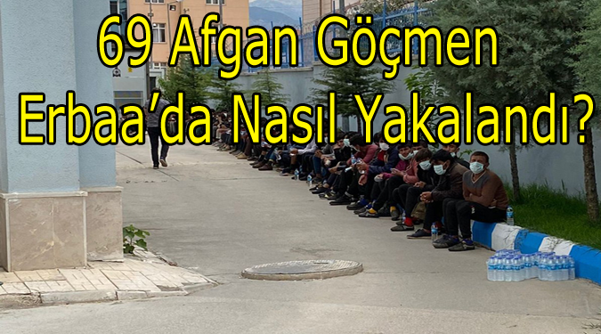 Afgan Göçmenler Erbaa'da Nasıl Yakalandı?
