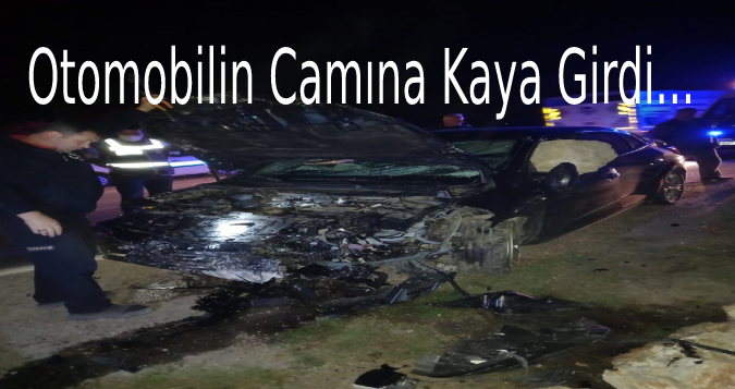 İnanılması Zor Kaza...Otomobilin Camına Kaya Girdi!
