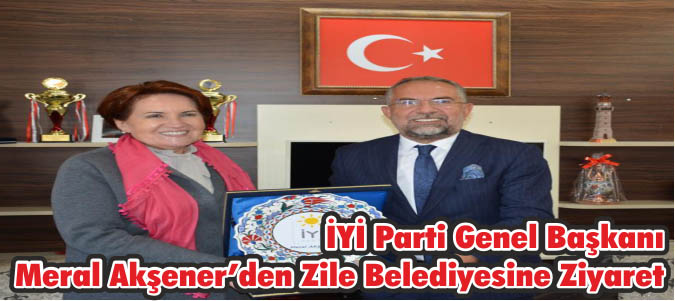 İYİ Parti Genel Başkanı Meral Akşener’den Zile Belediyesine Ziyaret