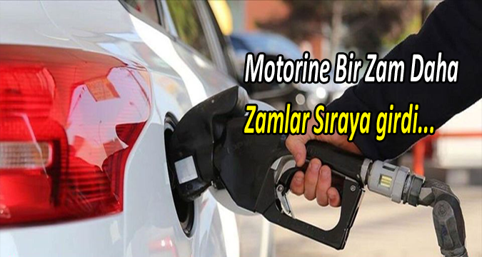 Zamlar Sıraya Girdi... Motorine bu gece itibariyle zam geldi