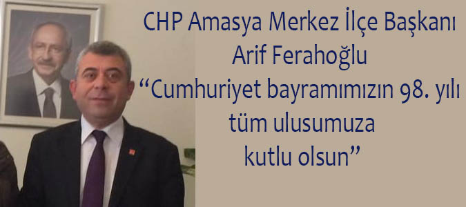Ferahoğlu “Cumhuriyet bayramımızın 98. yılı tüm ulusumuza kutlu olsun”