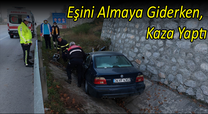 Eşini Almaya Giderken, Yolda Ölümden Döndü..