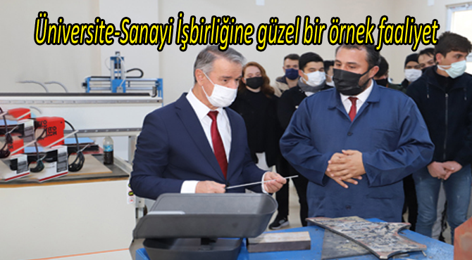 Üniversite-Sanayi İşbirliğine güzel bir örnek faaliyet