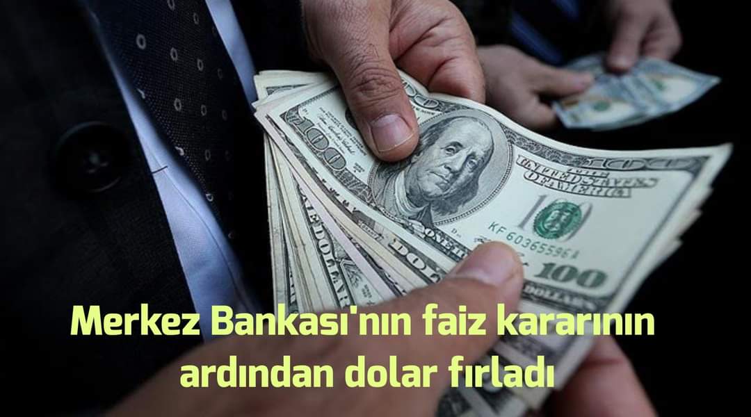Faiz kararı sonrası Dolar ın durumu