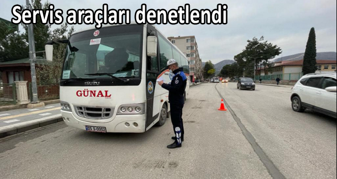 Servis araçları denetlendi