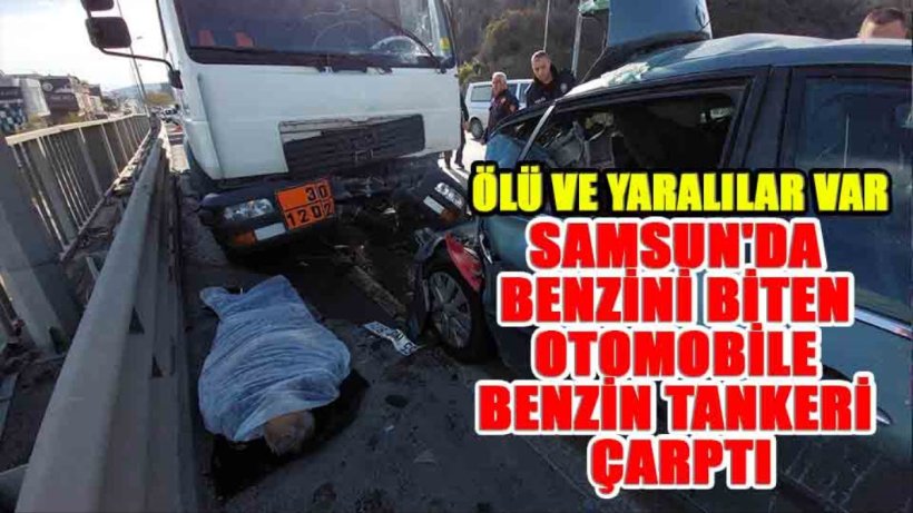 Akaryakıtı biten arabaya akaryakıt tankeri çarptı