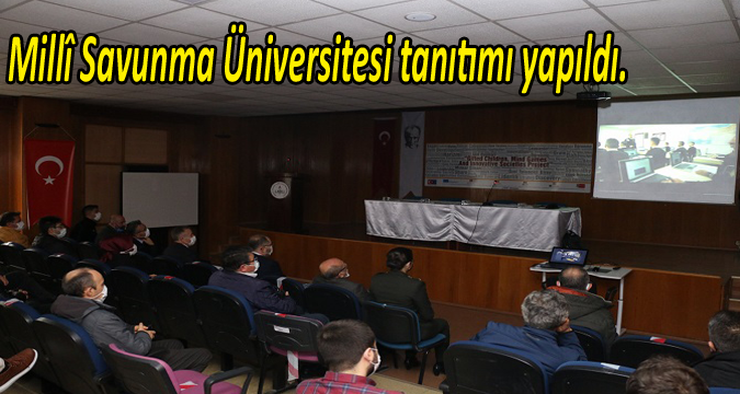 Millî Savunma Üniversitesi tanıtımı yapıldı.