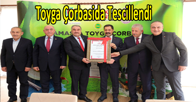 Toyga Çorbasida Tescillendi