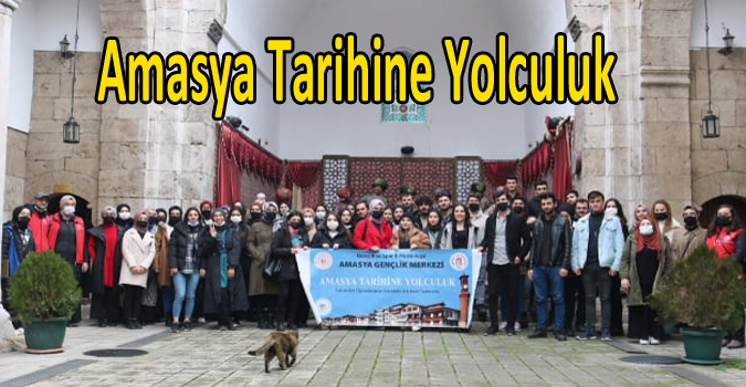 ''Amasya Tarihine Yolculuk''