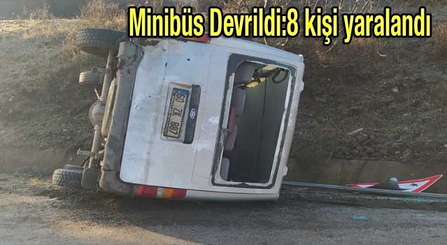 Minibüs Devrildi:8 Yaralı