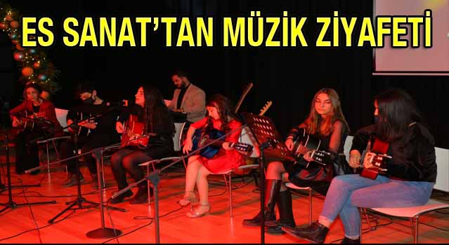 ES SANAT’TAN MÜZİK ZİYAFETİ