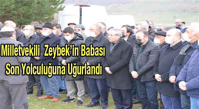 Milletvekili Zeybek'in Babası Son Yolculuğuna Uğurlandı