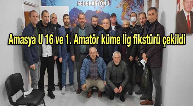 Amasya U 16 ve 1. Amatör küme lig fikstürü çekildi.