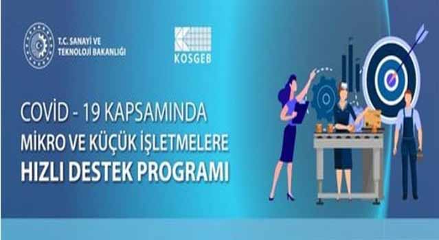 KOSGEB-MİKRO ve KÜÇÜK İŞLETMELERE(MKİ) HIZLI DESTEK PROGRAMI.