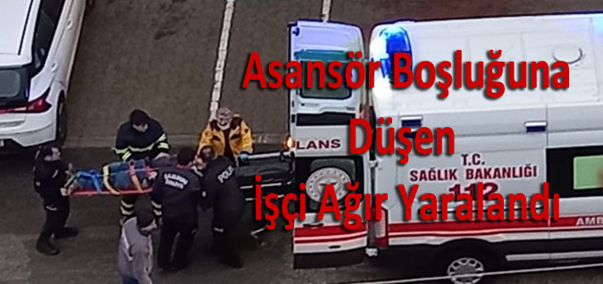 İnşaat İşçisi Asansör Boşluğuna Düştü