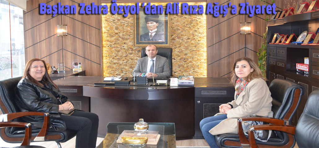 Başkan Zehra Özyol ‘dan Ali Rıza Ağış’a Ziyaret