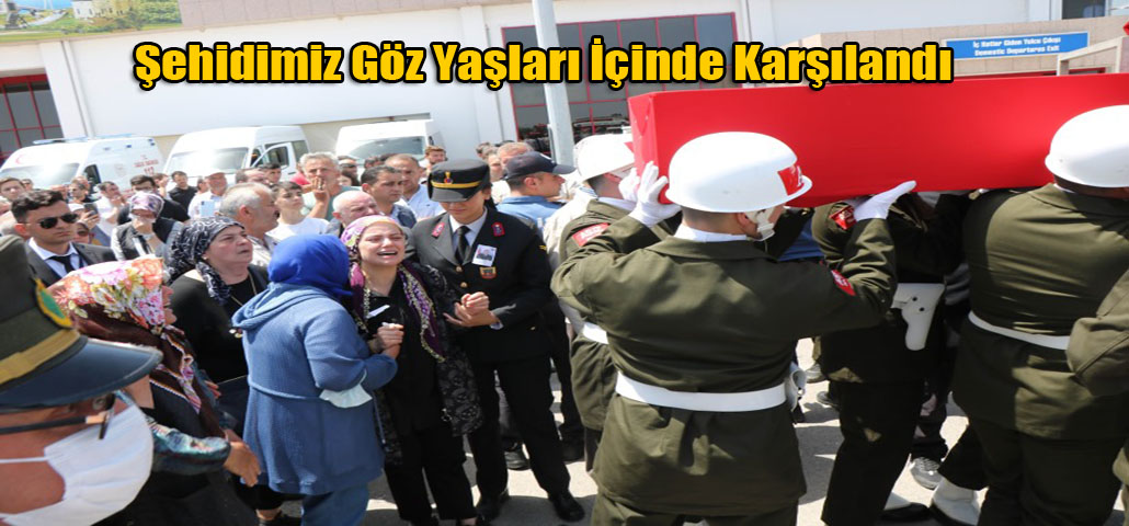 Şehidimiz Göz Yaşlar İçinde Karşılandı 