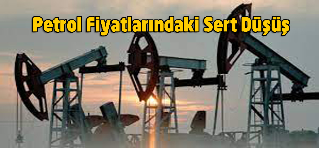 Petrol Fiyatlarındaki Sert Düşüş