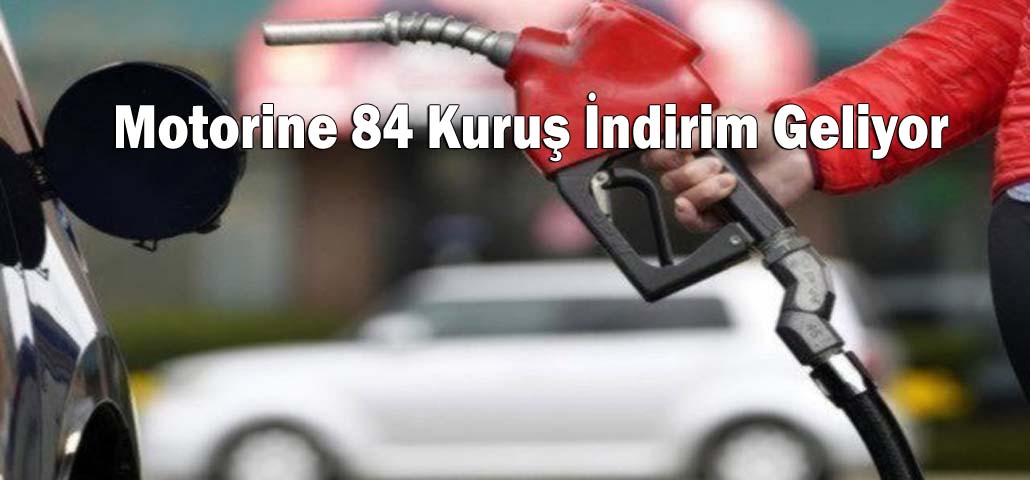Motorine 84 Kuruş İndirim Geliyor