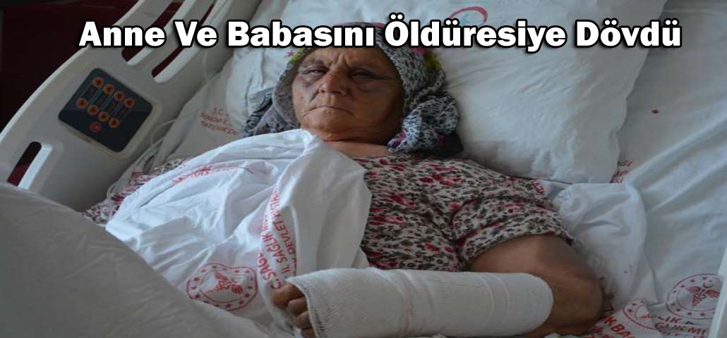 Anne Ve Babasını Öldüresiye Dövdü