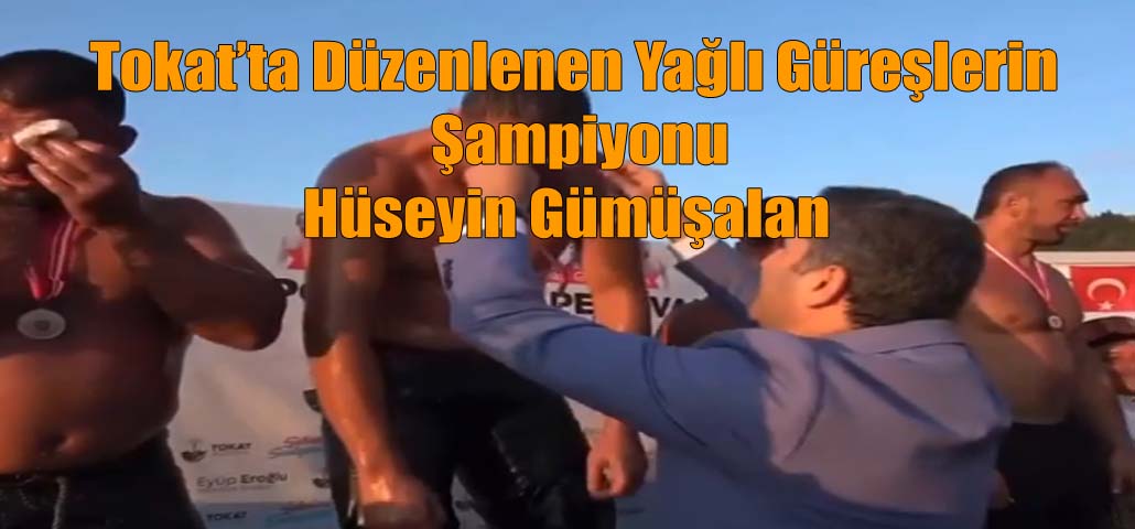 Tokat’ta Düzenlenen Yağlı Güreşlerin Şampiyonu Hüseyin Gümüşalan	