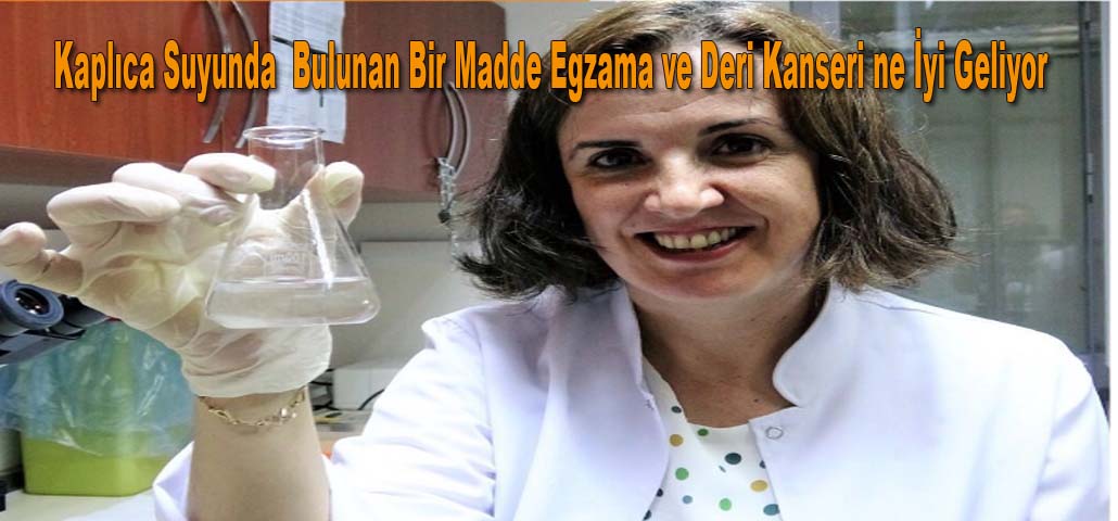 Kaplıca Suyunda  Bulunan Bir Madde Egzama ve Deri Kanseri ne İyi Geliyor