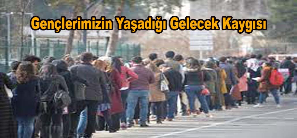 Gençlerimizin Yaşadığı Gelecek Kaygısı