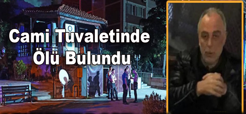 Cami Tuvaletinde Ölü Bulundu