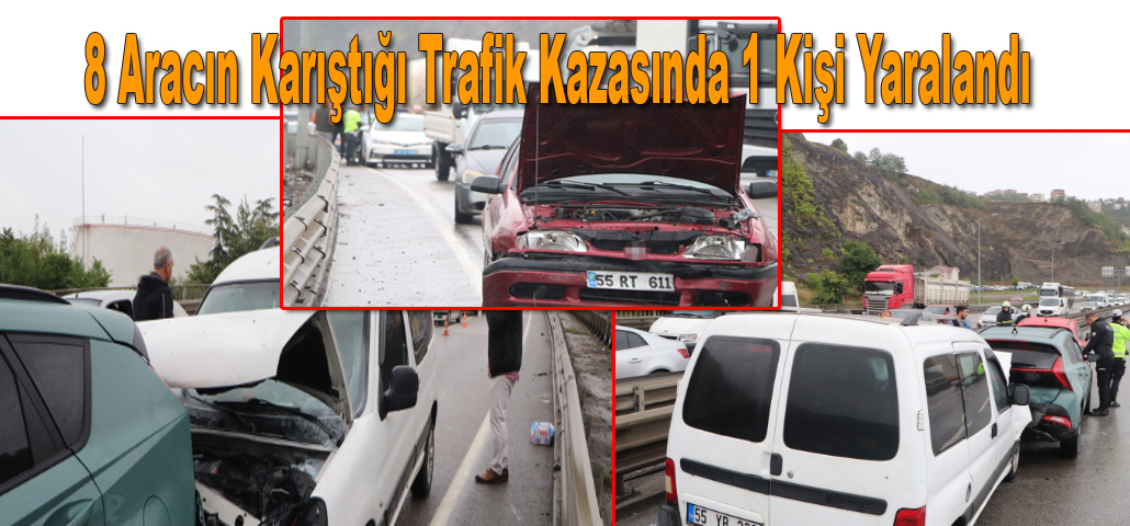 8 Aracın Karıştığı Trafik Kazasında 1 Kişi Yaralandı