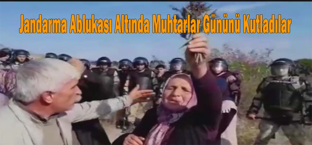 Jandarma Ablukası Altında Muhtarlar Gününü Kutladılar