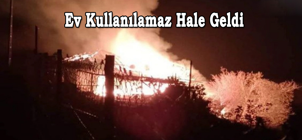  Ev kullanılamaz hale geldi