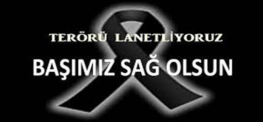 Terörü Lanetliyoruz