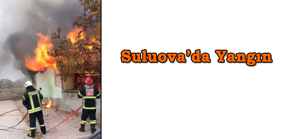 Suluova’da Yangın