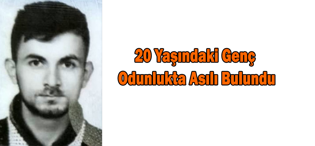 20 Yaşındaki Genç Odunlukta Asılı Bulundu