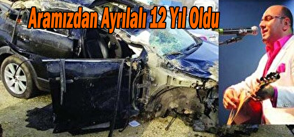 Aramızdan Ayrılalı 12 Yıl Oldu
