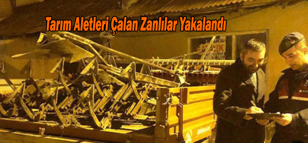 Tarım Aletleri Çalan Zanlılar Yakalandı