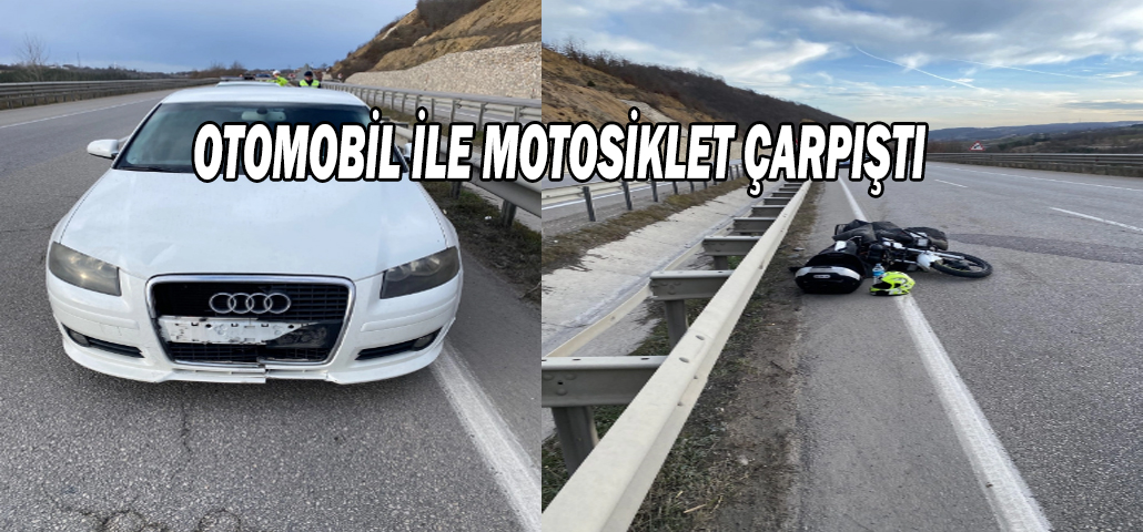 OTOMOBİL İLE MOTOSİKLET ÇARPIŞTI