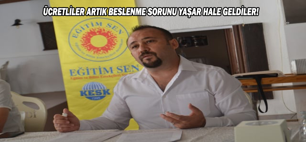 ÜCRETLİLER ARTIK BESLENME SORUNU YAŞAR HALE GELDİLER!