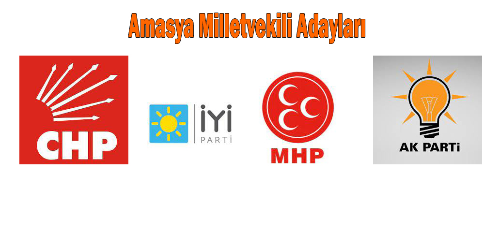 Amasya Milletvekili Adayları