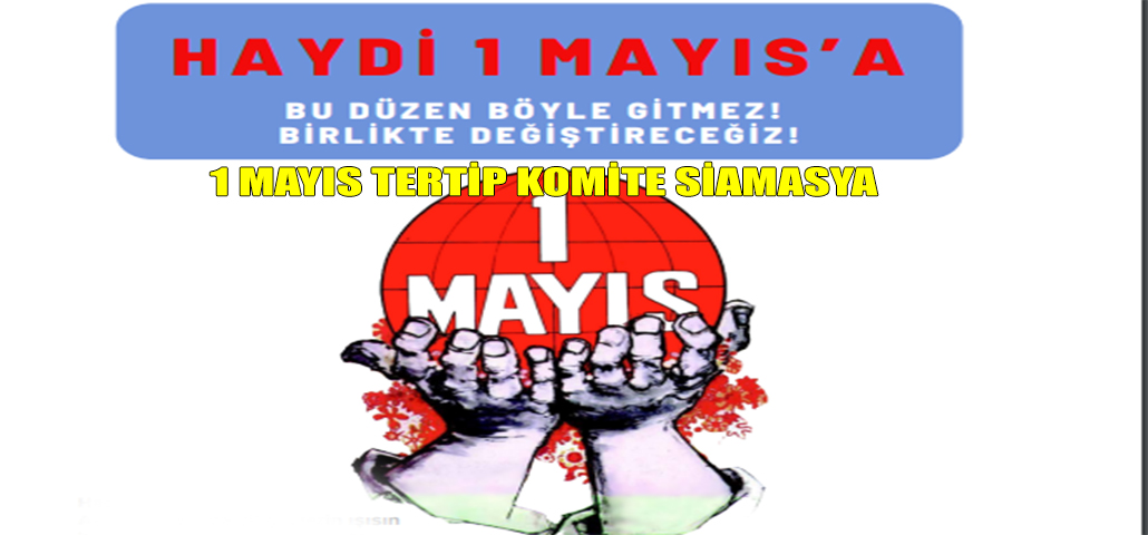 1 MAYIS TERTİP KOMİTESİ AMASYA 