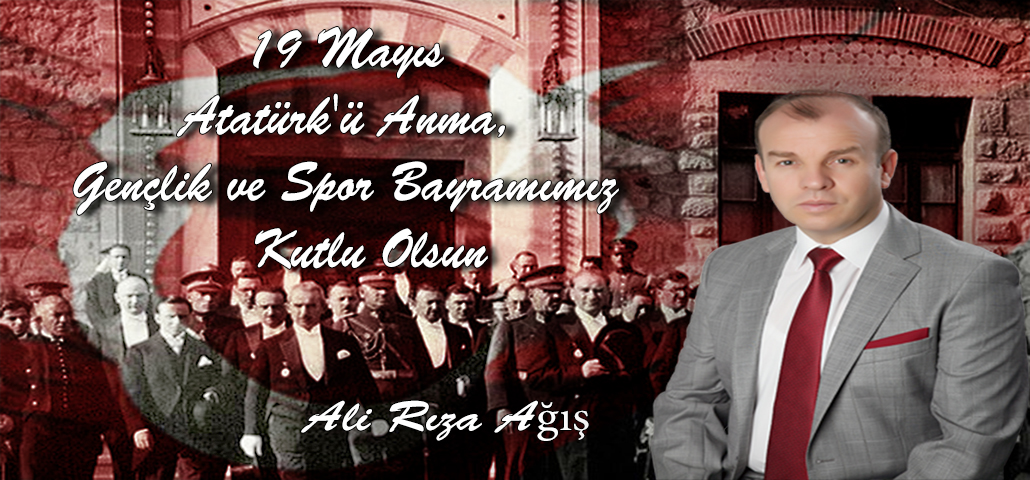 19 Mayıs Atatürk'ü Anma, Gençlik ve Spor Bayramımız kutlu olsun.