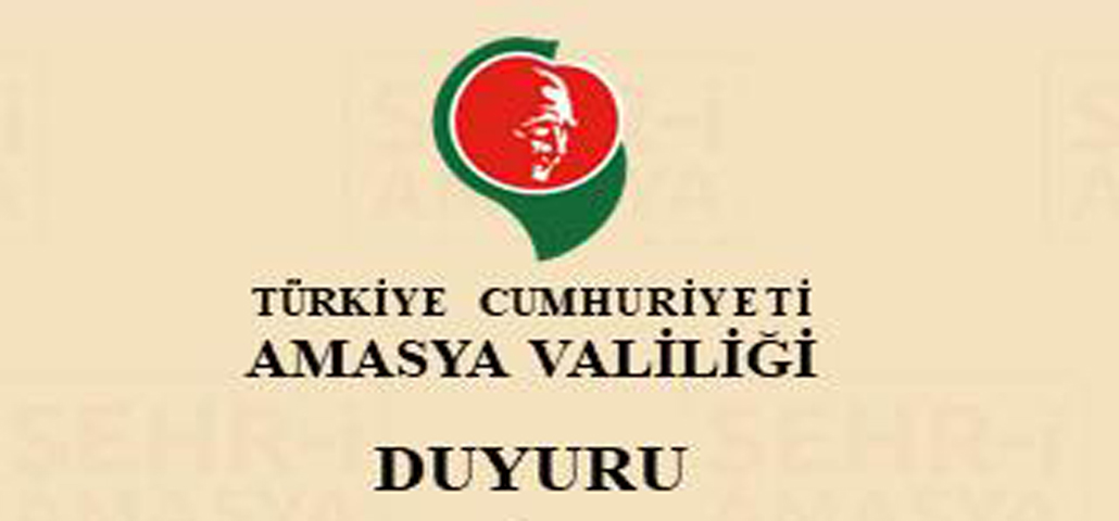 Amasya Valiliğinden Duyuru