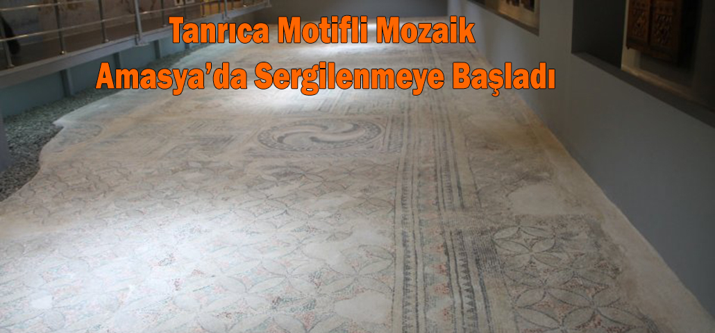 Tanrıca Motifli Mozaik Amasya’da Sergilenmeye Başladı